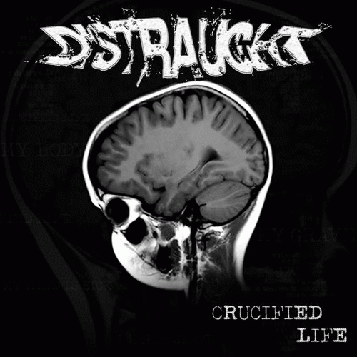 Distraught (BRA) : Crucified Life